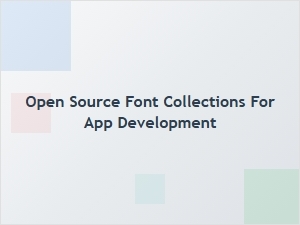 How to Install Open Source Font Collections for App Development
