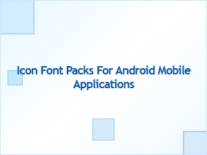 Free Icon Font Packs for Android Apps